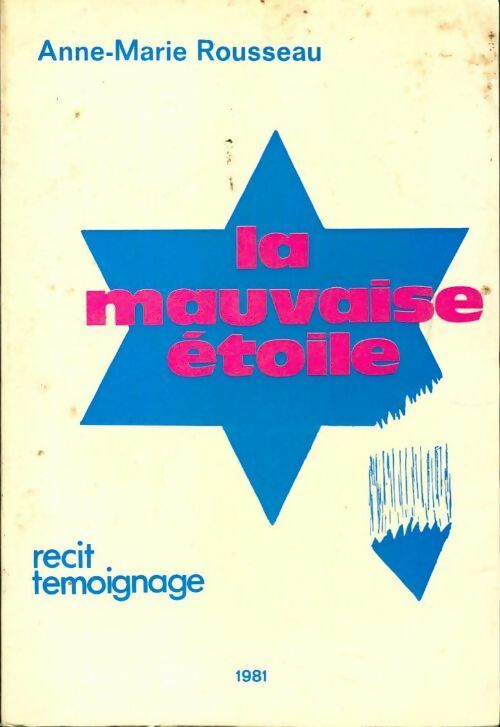 La mauvaise étoile - Anne-Marie Rousseau - Livre