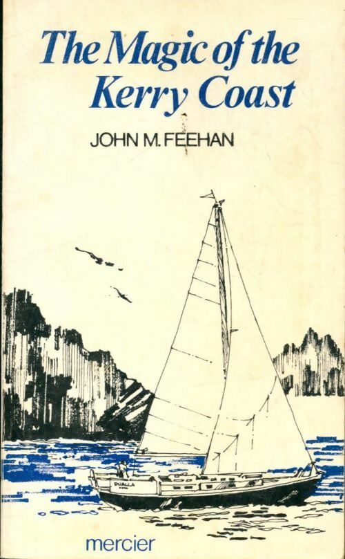 The magic of the Kerry Coast - John M. Feehan - Livre