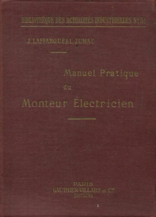 Manuel pratique du monteur électricien - L. Jumau - Livre