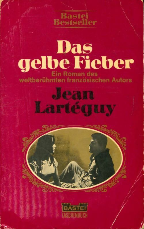 Das gelbe Fieber - Jean Lartéguy - Livre