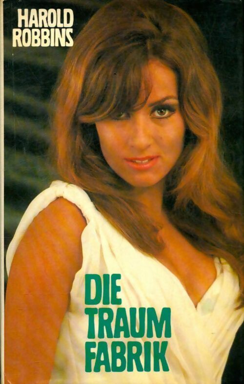 Die traum fabrik - Harold Robbins - Livre