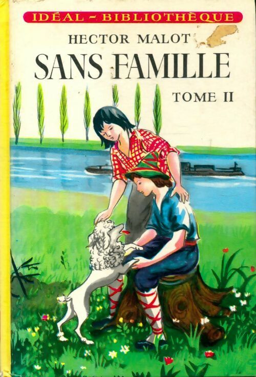 Sans famille Tome II - Hector Malot - Livre
