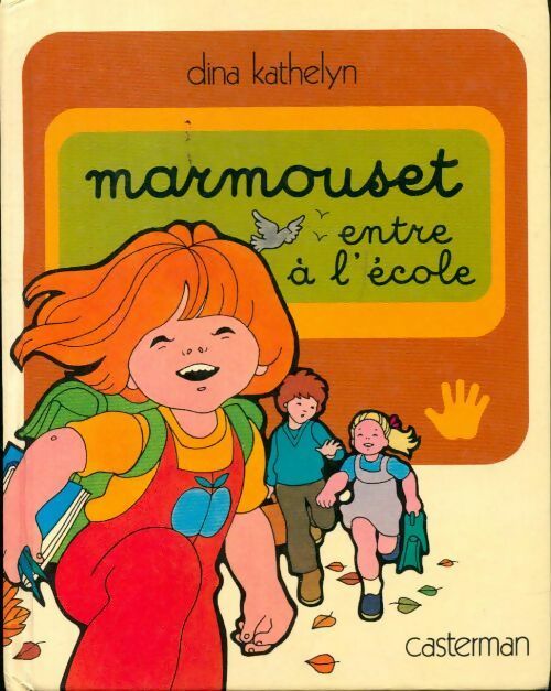 Marmouset entre à l'école - Dina Kathelyn - Livre