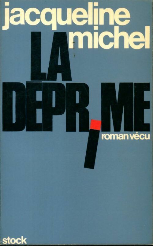 La déprime - Jacqueline Michel - Livre
