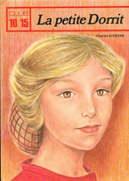 La petite Dorrit - Charles Dickens - Livre