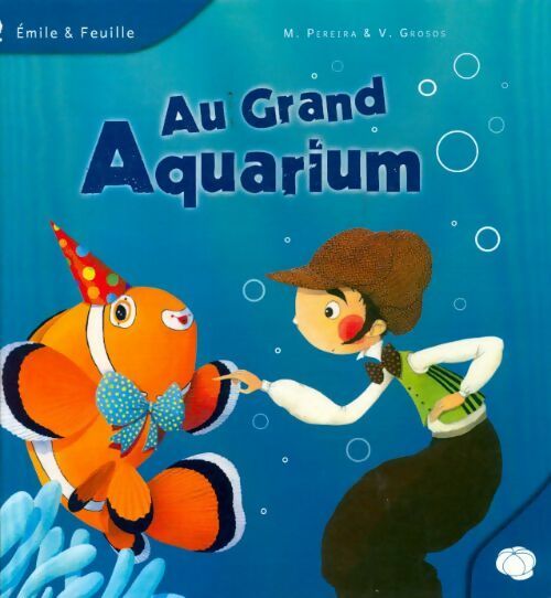 Au grand aquarium - Marjolaine Pereira - Livre