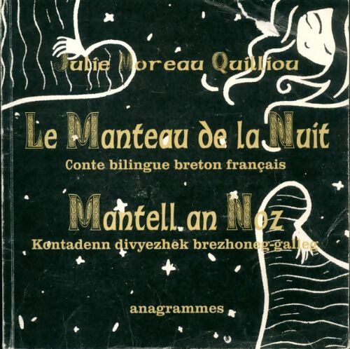 Le manteau de la nuit / Mantell an noz - Julie Moreau Quilliou - Livre