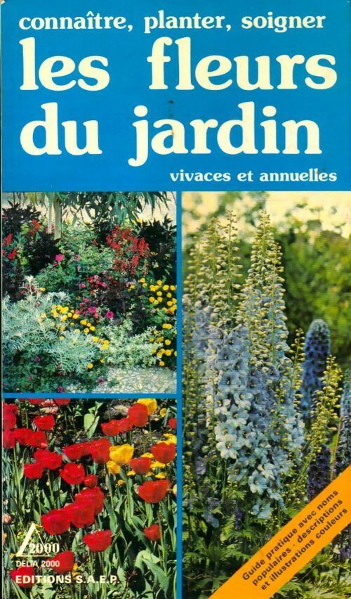 Les fleurs du jardin vivaces et annuelles - Pierre Nessmann - Livre