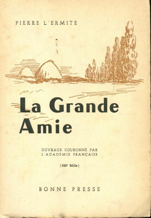 La grande amie - Pierre Lhermite - Livre