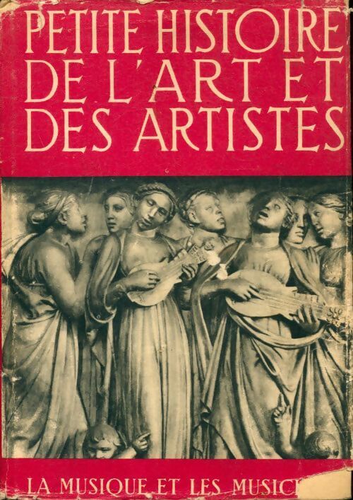 Petite histoire de l art et des artistes : La musique et les musiciens - V. Belgodère-Johannes - Livre
