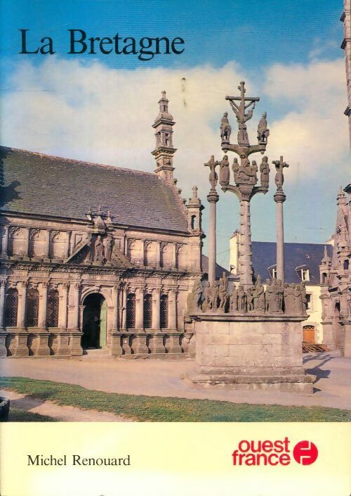 La Bretagne - Michel Renouard - Livre