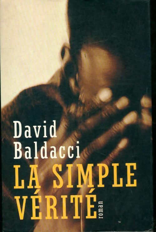 La simple vérité - David G. Baldacci - Livre