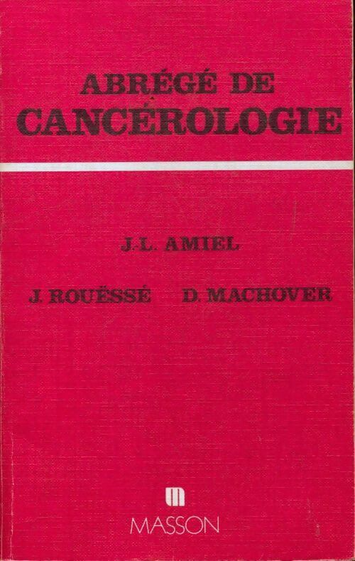 Abrégé de cancérologie - Collectif - Livre