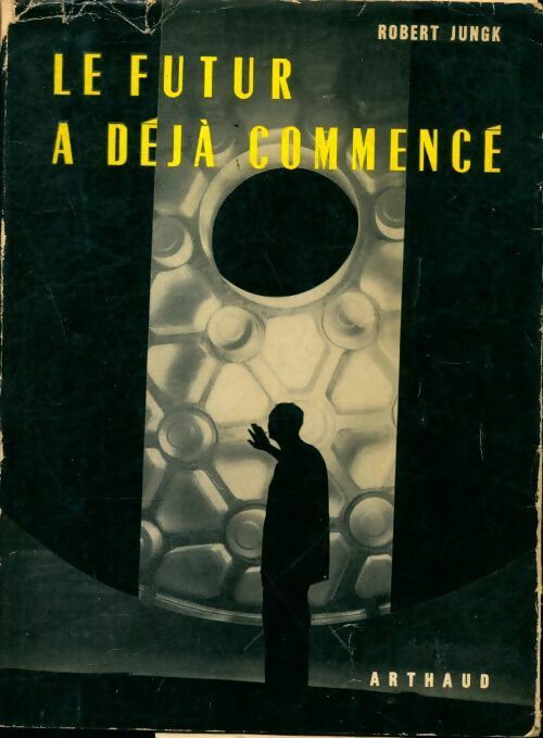 Le futur a déjà commencé - Inconnu - Livre