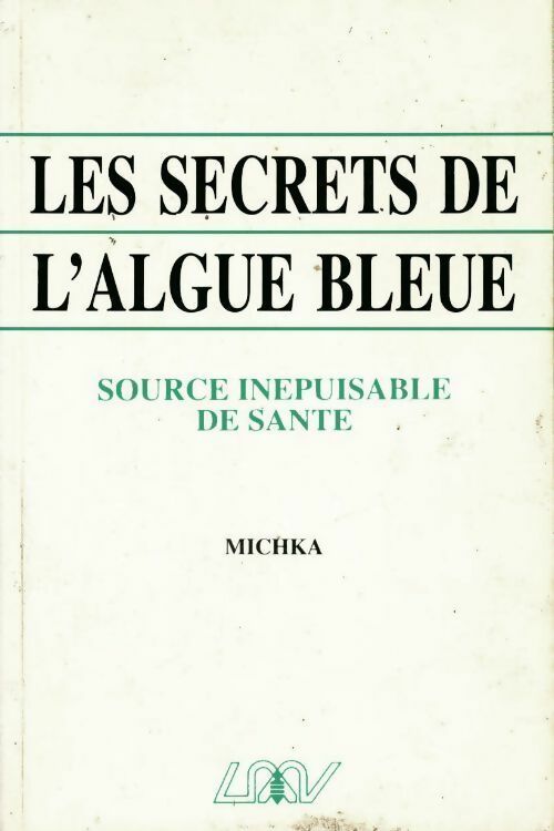 Les secrets de l'algue bleue - Michka - Livre