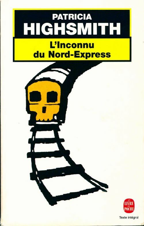 L'inconnu du Nord-Express - Patricia Highsmith - Livre