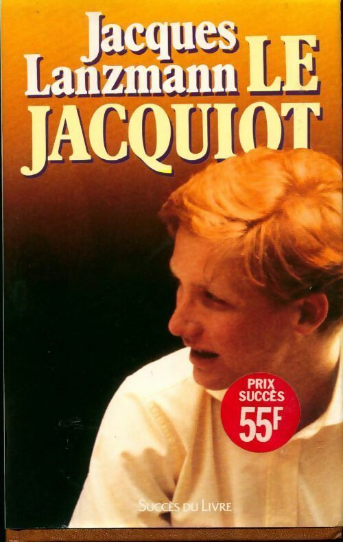 Le jacquiot - Jacques Lanzmann - Livre
