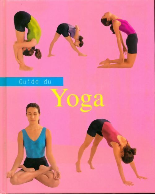 Guide du yoga - Janice Jerusalim - Livre