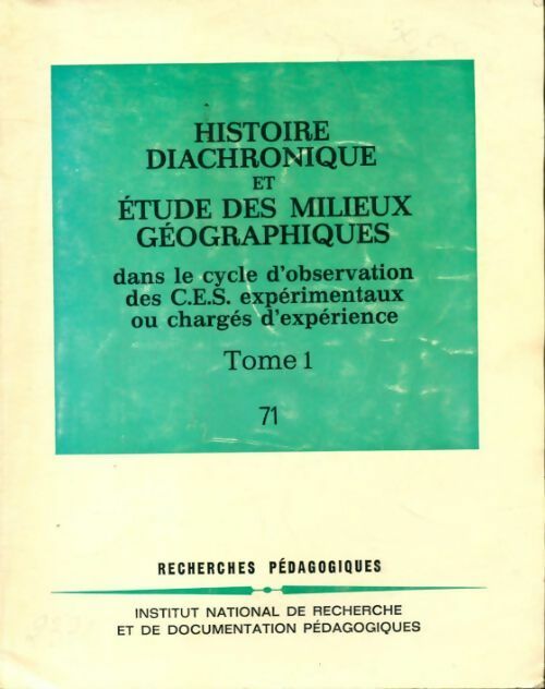Histoire diachronique et études des milieux géographiques Tome I - Collectif - Livre