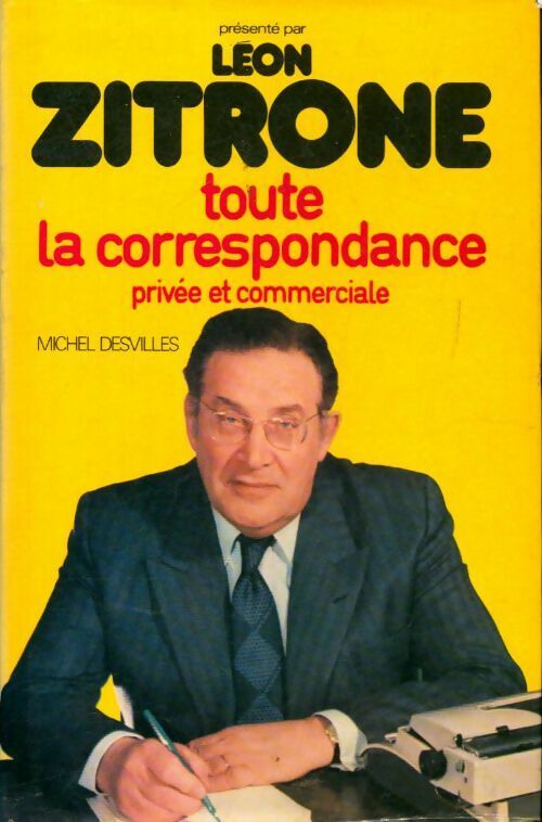 Toute la correspondance privée et commerciale - Michèle Desvilles - Livre