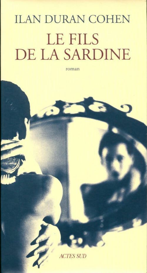 Le fils de la Sardine - Ilan Duran Cohen - Livre
