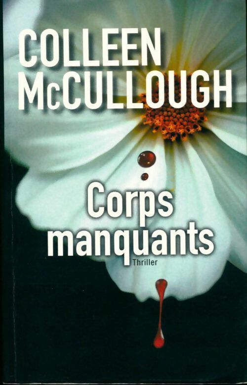 Corps manquants - Colleen McCullough - Livre