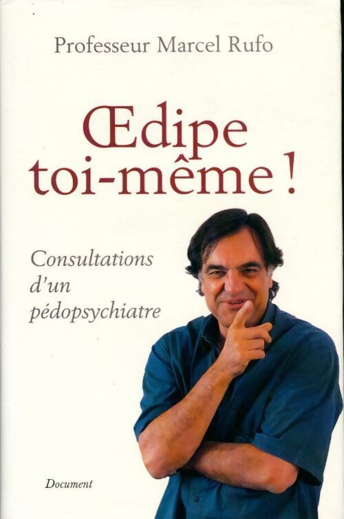 Oedipe toi-même ! - Marcel Rufo - Livre