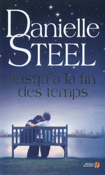 Jusqu'à la fin des temps - Danielle Steel - Livre