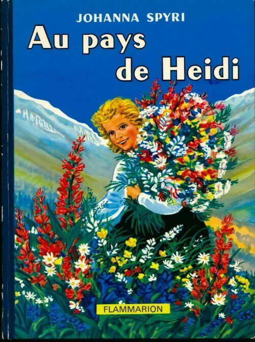 Au pays de Heïdi - Johanna Spyri - Livre