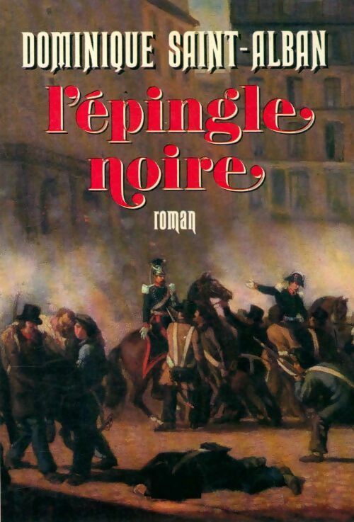 L'épingle noire - Dominique Saint-Alban - Livre