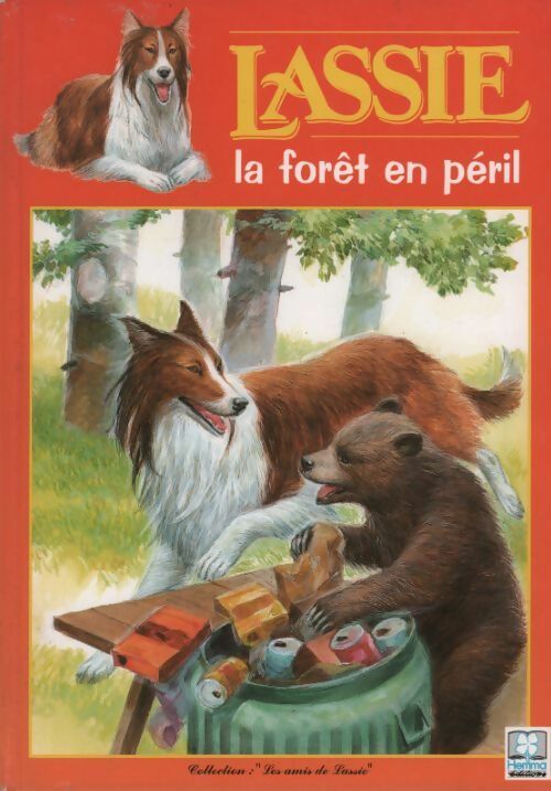 Lassie. La forêt en péril - Alain Jost - Livre