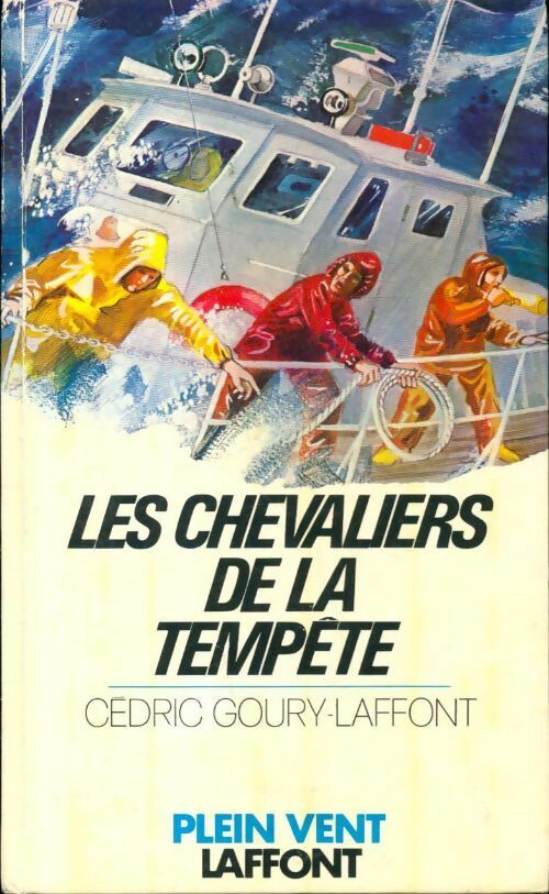 Les chevaliers de la tempête - Cédric Goury-Laffont - Livre