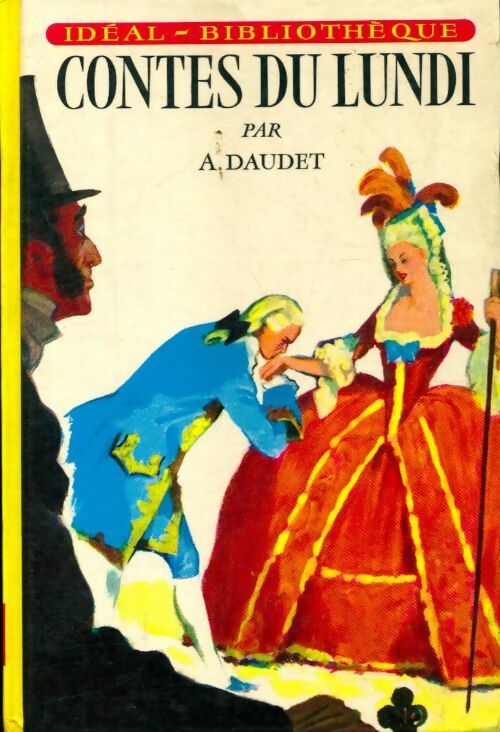 Contes du lundi - Alphonse Daudet - Livre