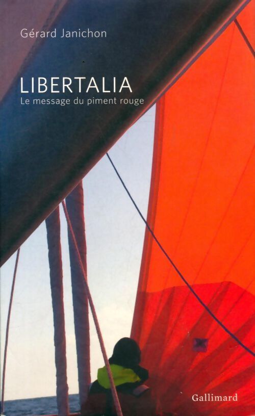 Libertalia, le message du piment rouge - Gérard Janichon - Livre