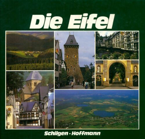 Die Eifel - Jost Schilgen - Livre