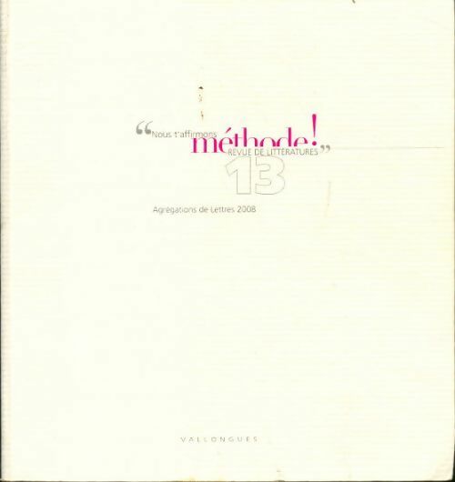 Nous t'affirmons méthode agrégation de lettres 2008 - Collectif - Livre