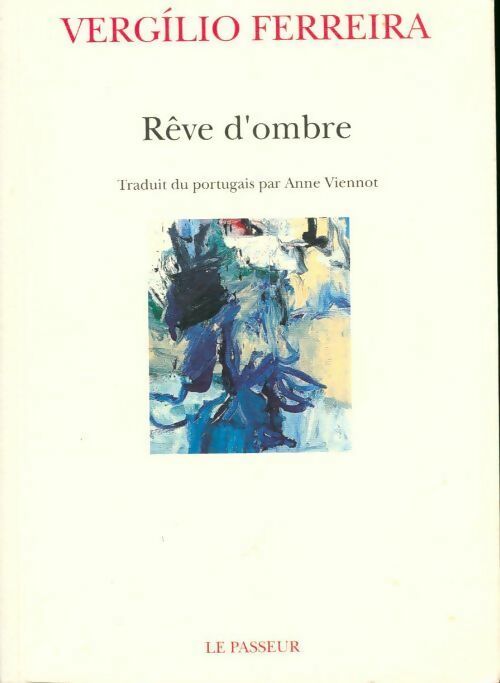 Rêve d'ombre - Vergilio Ferreira - Livre