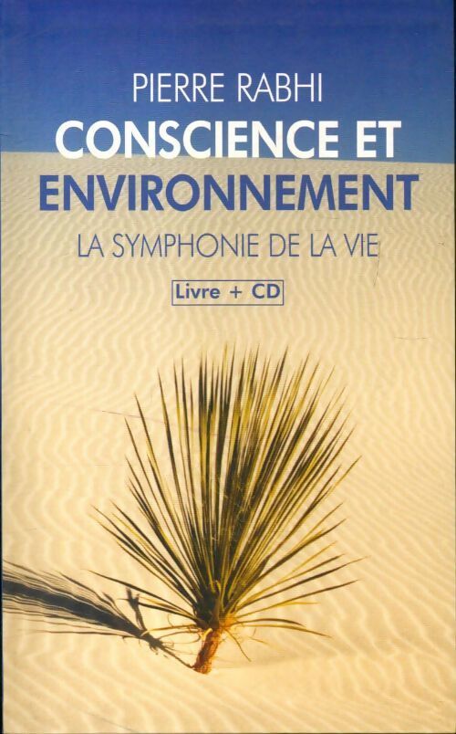Conscience et environnement. La symphonie de la vie - Pierre Rabhi - Livre