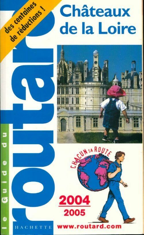 Châteaux de la Loire 2004-2005 - Collectif - Livre