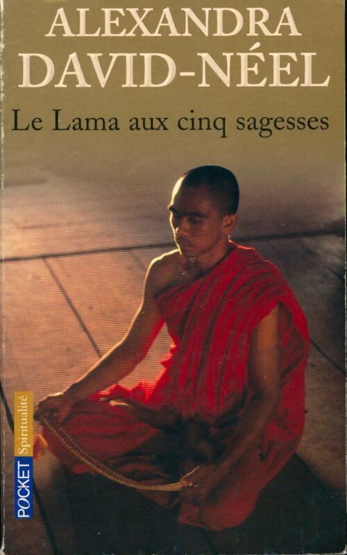Le lama aux cinq sagesses - Alexandra David-Néel - Livre