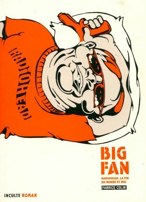Big fan - Fabrice Colin - Livre