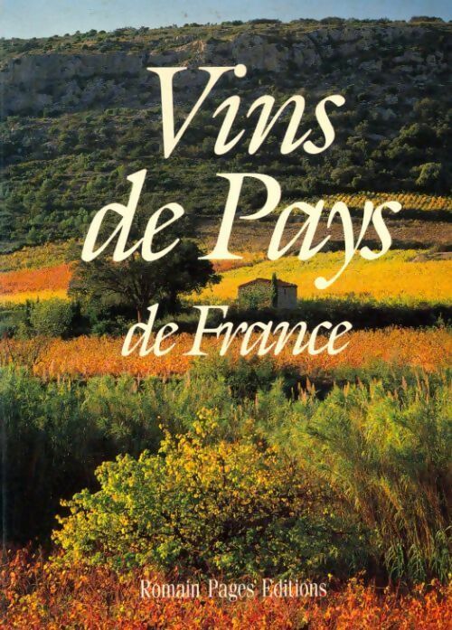 Vins de pays de France - Collectif - Livre