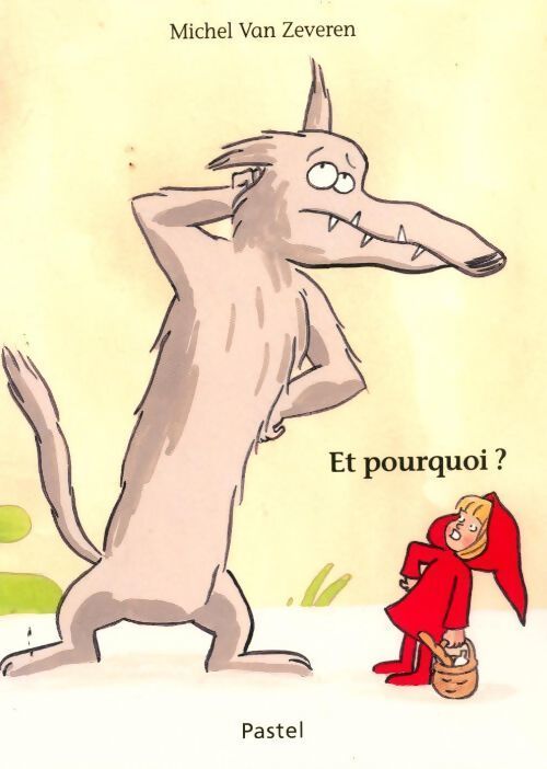 Et pourquoi ? - Michel Van Zeveren - Livre