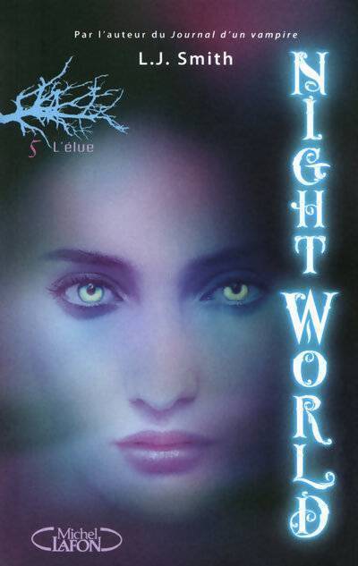 Night world Tome V : L'élue - L.J. Smith - Livre