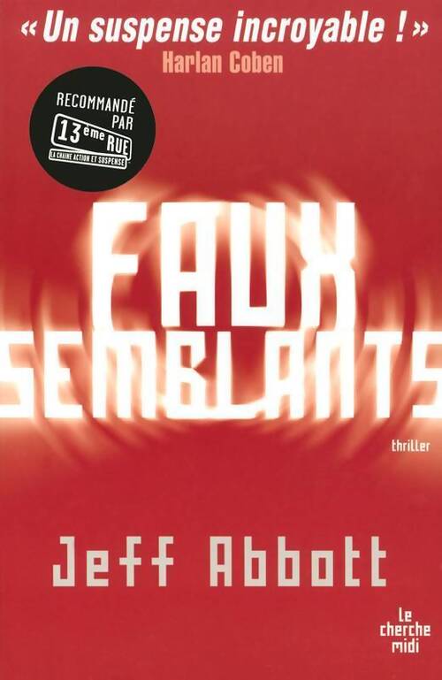 Faux semblants - Jeff Abbott - Livre