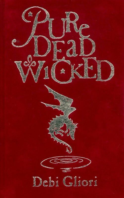 Pure dead wicked - Debi Gliori - Livre
