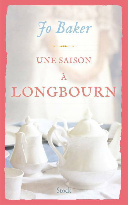 Une saison à Longburn - Jo Baker - Livre
