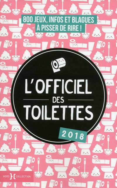 L'officiel des toilettes 2018 - Collectif - Livre