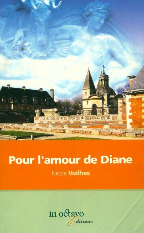 Pour l'amour de Diane - Nicole Voilhes - Livre