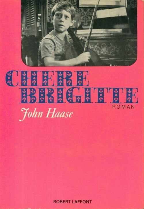 Chère Brigitte - John Haase - Livre